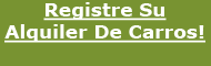 Registre Su Alquiler De Carros!